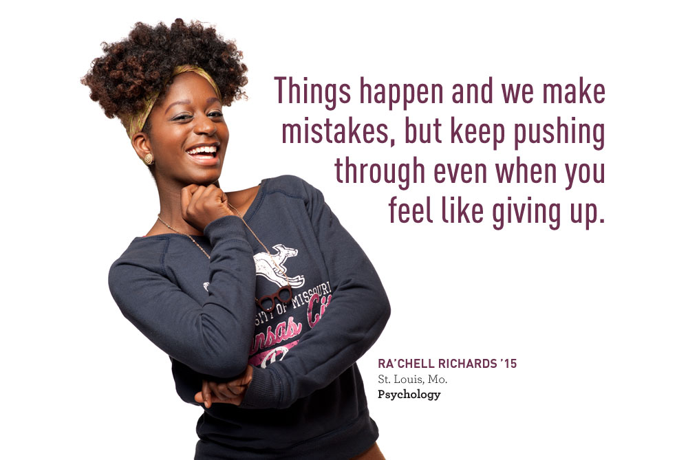 Rachell Richards says 'Things happen and we make mistakes, but keep pushing through even when you feel like giving up.'