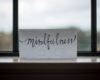 Mindfullness card in window